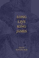 Long Live the King James 1950004295 Book Cover