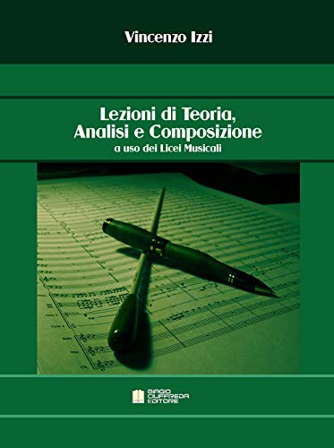 9788899807016 Lezioni di teoria, analisi e composizione a uso dei licei musicali