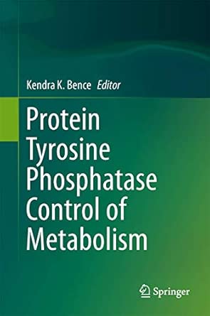 Protein Tyrosine Phosphatase Control of Metabolism 2013th Edition book cover