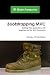 Bootstrapping MVC: Using Bootstrap and the Mvc Framework to Build Web Applications