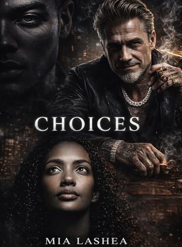 Choices (The Bad Choices Series Book 1)