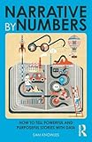 Narrative by Numbers (Using Data Better)