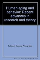 Human Aging and Behavior; Recent Advances in Research and Theory B0000CO90C Book Cover