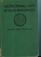 Instructional units in hand woodwork B00086EYJ4 Book Cover