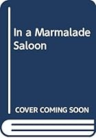In a Marmalade Saloon 0330246348 Book Cover
