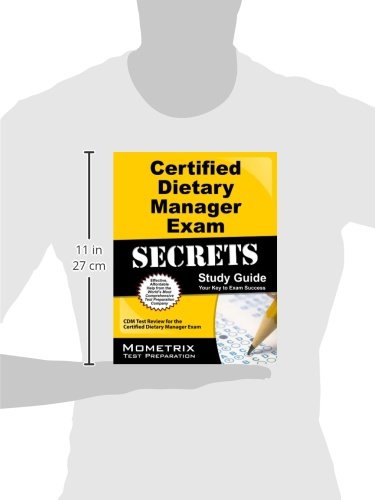 Certified Dietary Manager Exam Secrets Study Guide: CDM Test Review for the Certified Dietary Manager Exam