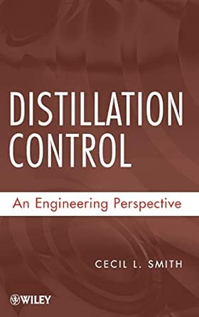 Distillation Control: An Engineering Perspective book cover