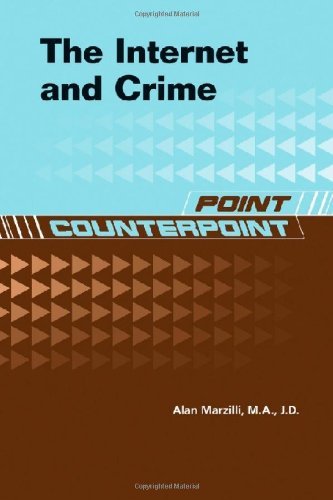The Internet and Crime (Point/Counterpoint (Chelsea Hardcover))