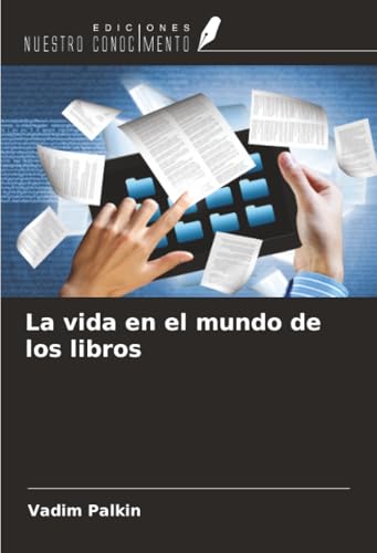 La vida en el mundo de los libros La vida en el mundo de los libros