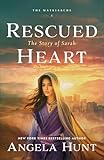 Rescued Heart ( Book #1): Historical Biblical Fiction Set in Abraham and Sarah’s Old Testament Era for Fans of The Chosen