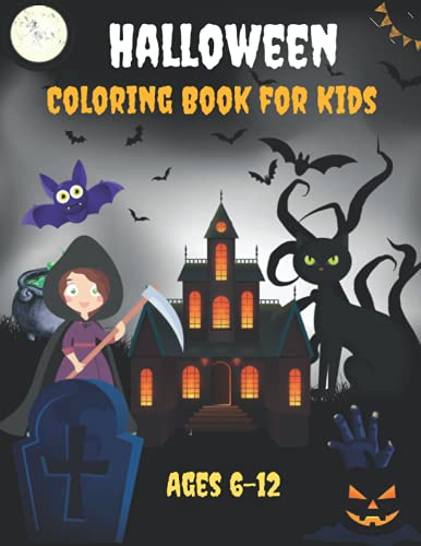 Halloween Coloring Book for Kids Ages 6-12: Over 40 Coloring Designs for Kids Ages 6-12, Halloween Coloring Book.
