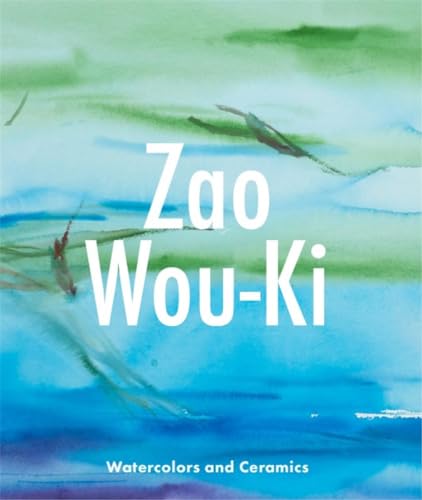 Zao Wou-Ki: Watercolors and Ceramics