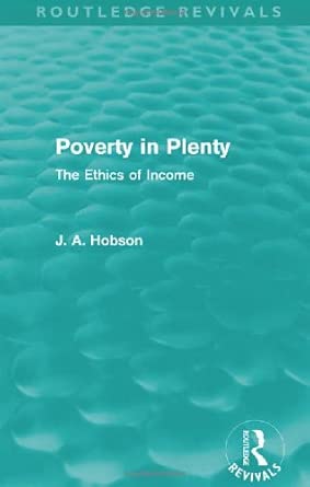 Poverty in Plenty (Routledge Revivals): The Ethics of Income book cover