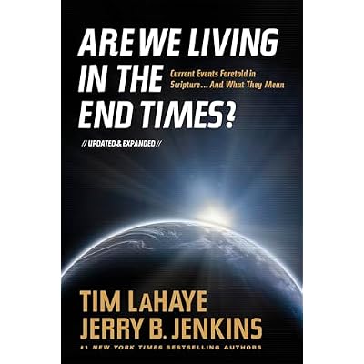 Are We Living In The End Times?: Curretn Events Foretold in Scripture... and What They Mean