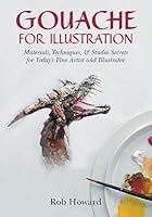 Gouache for Illustration 162654073X Book Cover