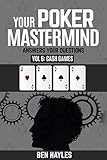  Your Poker Mastermind Vol 6: Cash Games: Answers Your Questions (English Edition)