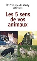 Les cinq sens de nos animaux 226805439X Book Cover
