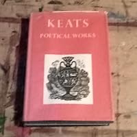 THE POETICAL WORKS OF JOHN KEATS. Edited by H.W. Garrod B000UXMMNU Book Cover