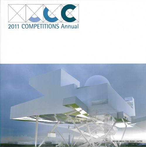 Livre Competitions Annual 2011 recueil architecture projets internationaux