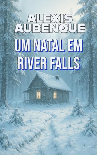 UM NATAL EM RIVER FALLS (O XERIFE MIKE LOGAN Livro 3)