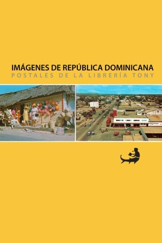 Imágenes de República Dominicana: Postales de la Librería Tony (B...