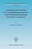  Kriterien und Grenzen der Gesetzgebungskompetenz kraft Sachzusammenhangs nach dem Grundgesetz.: Dissertationsschrift (Münsterische Beiträge zur Rechtswissenschaft)