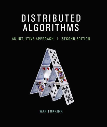 『Distributed Algorithms: An Intuitive Approach』|感想・レビュー - 読書メーター