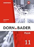 Dorn / Bader Physik SII - Ausgabe 2023 Bayern: Schülerband 11