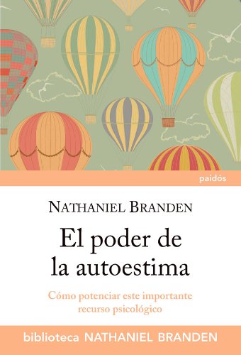 El poder de la autoestima: Cómo potenciar este importante recurso psicológico