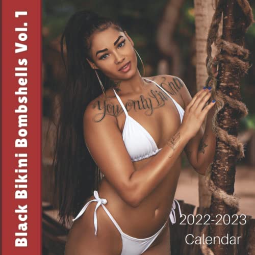 BLACK BIKINI BOMBSHELLS 2022-2023 CALENDAR VOL. 1: Full 2 Year Monthly Calendar with Black Beautiful Women in Swimsuits | U.S. & U.K. Holidays Included