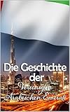  Die Geschichte der Vereinigten Arabischen Emirate: Fakten, Wissenswertes und Erstaunliches aus der bewegenden Vergangenheit des Wüstenstaates