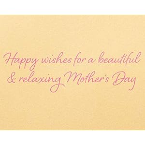 Papyrus Mother's Day Card (Beautiful & Relaxing Mother's Day) Papyrus Mothers Day Card Beautiful Relaxing Mothers Day