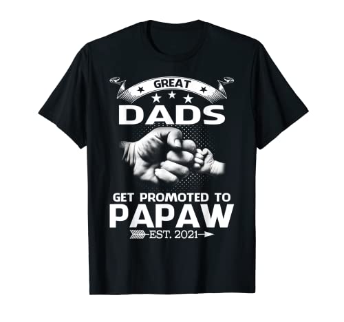 Grandes papás son ascendidos a Papaw Est 2021 Camiseta
