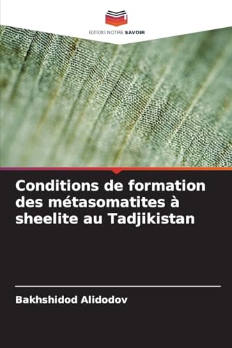 Conditions de formation des métasomatites à sheelite au Tadjikistan