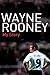 Wayne Rooney: My Story