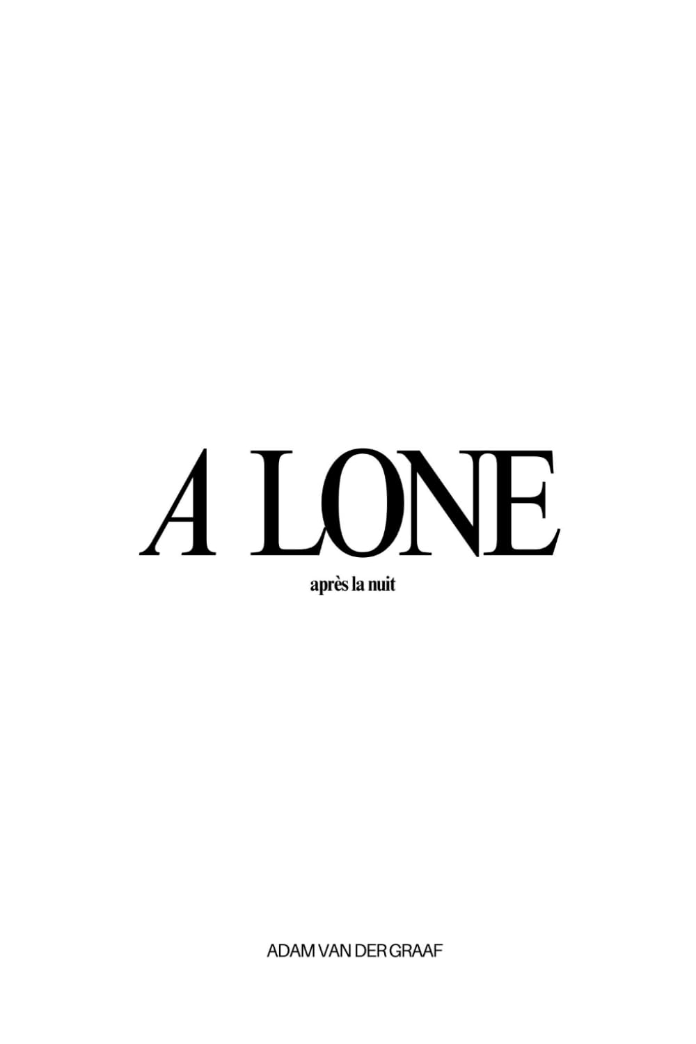 A Lone: après la nuit