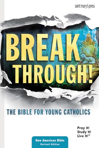 Breakthrough! The Bible for Young Catholics: NABRE translation