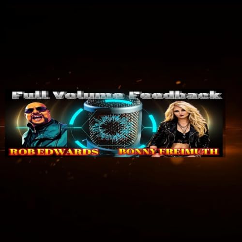 FULL VOLUME FEEDBACK - PREMIERE EPISODE