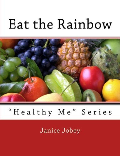 Eat the Rainbow (Healthy Me)