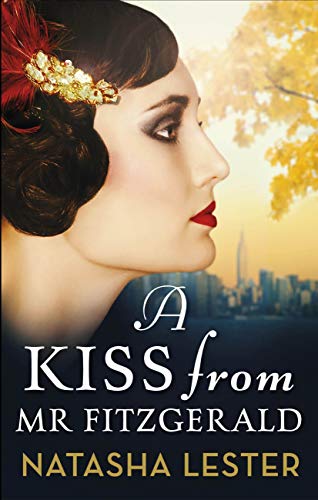 Télécharger A Kiss From Mr Fitzgerald: A captivating love story set in 1920s New York, from the New York Times b Livre eBook France