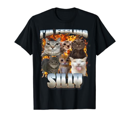 I'm Feeling Silly Cat Meme Funny Memes Internet Memes Gen-Z T-Shirt
