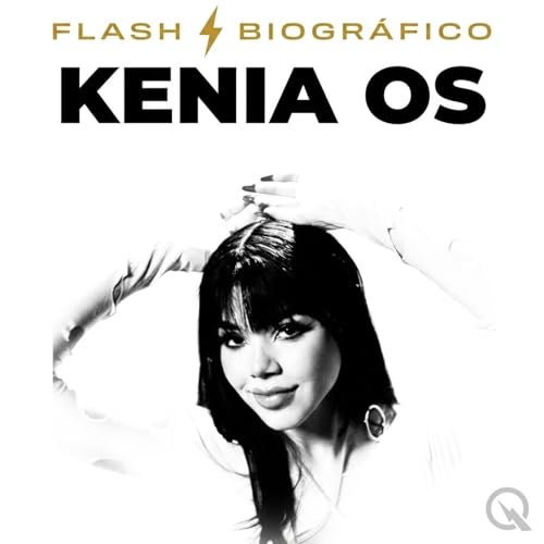 Kenia Os - Flash Biogr&aacute;fico cover art