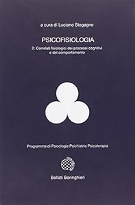 Vedi scheda su Amazon Psicofisiologia. Correlati fisiologici dei processi cognitivi e del comportamento (Vol. 2)