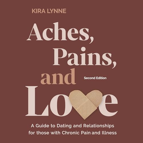 Kira Lynne presents Aches, Pains, and Love (Second Edition) episode artwork