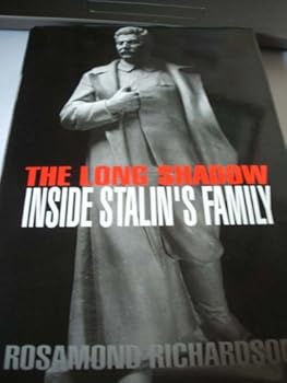 Hardcover The Long Shadow: Inside Stalin's Family Book