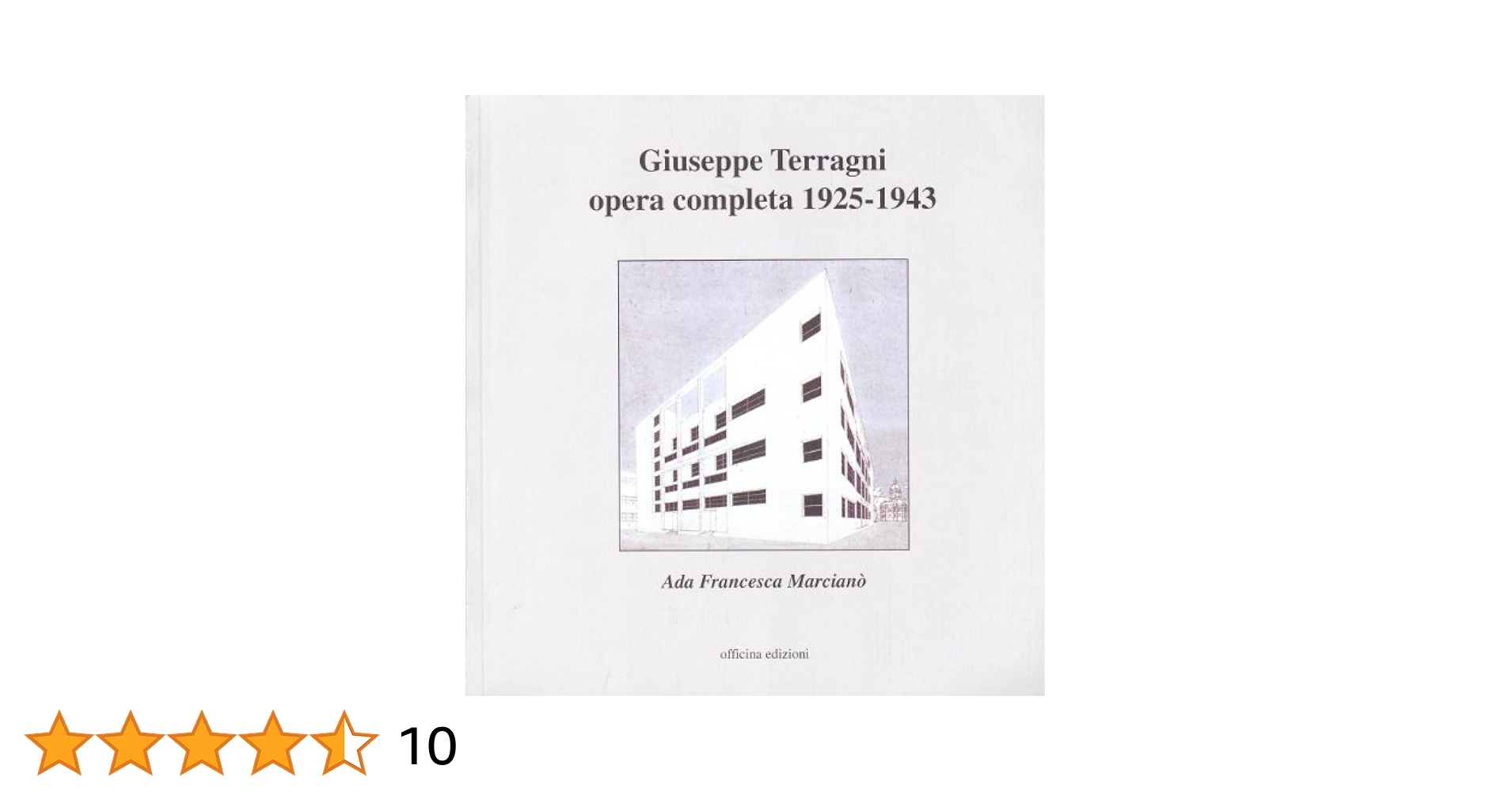 Giuseppe Terragni　opera completa 1925-43 Amazon.com: Giuseppe Terragni. Opera completa 1925-1943