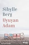 Uyuyan Adam - Sibylle Berg 