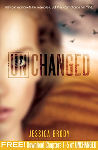 Télécharger Unchanged, Chapters 1-5 (The Unremembered Trilogy) (English Edition) PDF