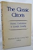 The Classic clitoris: Historic contributions to scientific sexuality