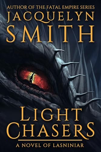 Light Chasers: A Novel of Lasniniar (The World of Lasniniar Book 1) (English Edition)